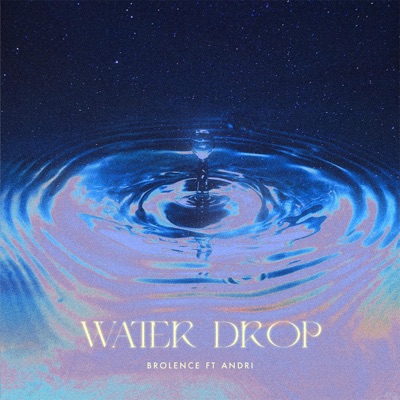 Water Drop (feat. Andri) - Single