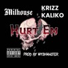 Hurt Em (feat. Krizz Kaliko) - Single