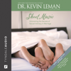 Sheet Music: Uncovering the Secrets of Sexual Intimacy in Marriage - Kevin Leman