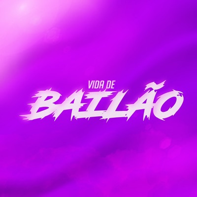 Vida de Bailão - Single