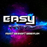 Easy Mode (feat. Fako & ZB-Shop) - Single - Gens Flow