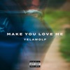 Make You Love Me - Single, 2024
