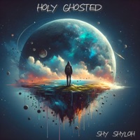 Holy Ghosted - Single - Shy Shyloh