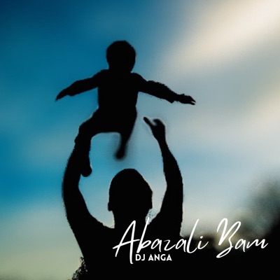 Abazali bam (feat. Dj Anga) - Single