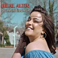 Sevmesini Bileceksin — Hilal Altın
