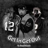 Get In Get Out (feat. Hood Nizzle) - Single