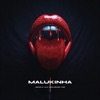 Malukinha (feat. Jhef) - Single