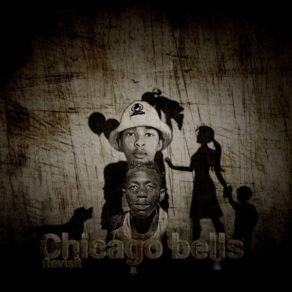 Chicago bells(The revisit) (feat. Mfaana ke drip)