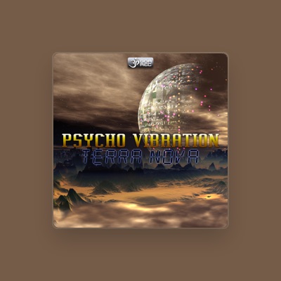 Listen to Psycho Vibration, watch music videos, read bio, see tour dates & more!