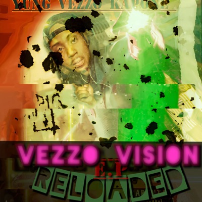 Vezzo Vision E.P Reloaded (feat. Yv Kapone) - EP