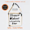 Eleanor Oliphant is Completely Fine - Gail Honeyman