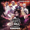 Descobridor dos 7 Mares (Ao Vivo) - Grupo do Bola
