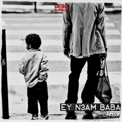 Ey N3am Baba - Single