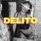 DELITO - Crissleger lyrics