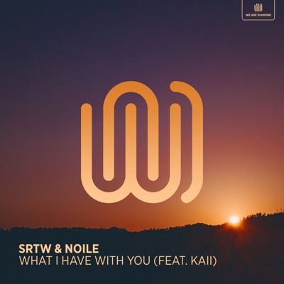 What I Have with You (feat. kaii) - Single