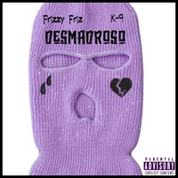 Desmadroso (feat. K-Nueve) - Single - Frizzy Friz