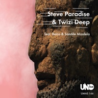Steve Paradise Twizi Deep (feat. Beica & Sandile Masilela) - Single - Steve Paradise & Twizi Deep