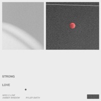 Strong Love (feat. Ryler Smith) - Single - Amber Window & MISS C-LINE