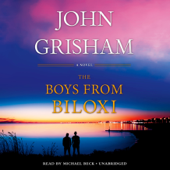 The Boys from Biloxi: A Legal Thriller (Unabridged) - John Grisham