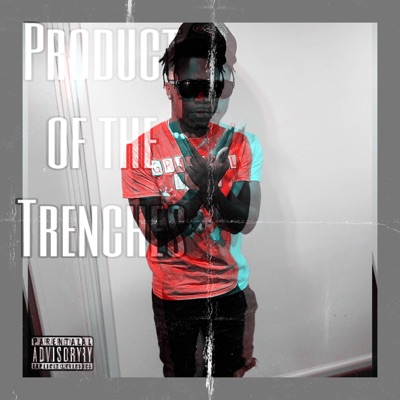 Product Of The Trenches