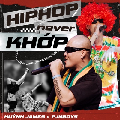 HIPHOP NEVER KHỚP - Single
