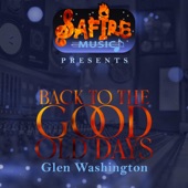 Glen Washington - Back To The Good Old Days