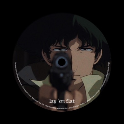 Lay 'Em Flat - Single