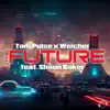 Stream & download The Future (feat. Shaun Baker) - Single