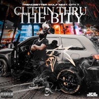 Cuttin Thru the Bity (feat. City T) - Single - Trendsetter Wolf