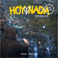 Hoy Nada - Single - Ismaguss