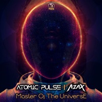 Master of the Universe - Single - Atomic Pulse & AZAX