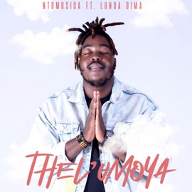 Thel' Umoya (feat. LUNGA DIMA) Ntomusica