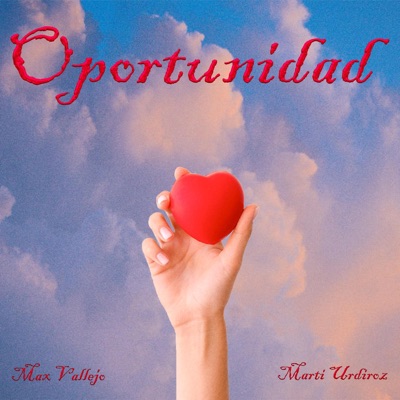 Oportunidad (feat. Marti Urdiroz) - Single