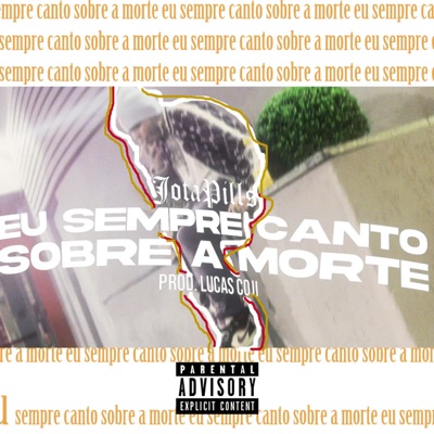 Eu sempre canto sobre a morte (feat. Lucas Coji) - Single