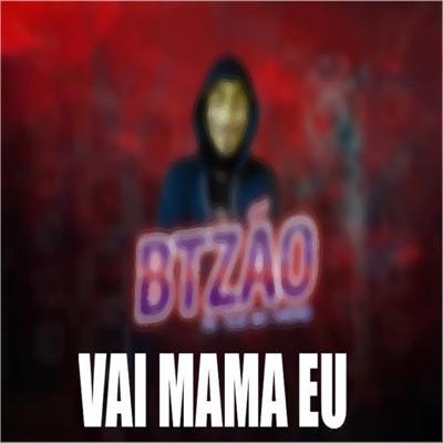 Vai Mama Eu - Single