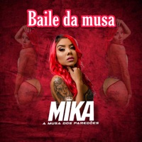 Baile da Musa - Single - Mika A Musa dos Paredões