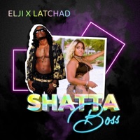 Shatta Boss - Single - Elji & Latchad