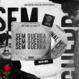 SEM GUERRA (feat. DJ Dmastik) Boy Game