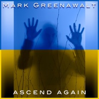 Ascend Again - Single - Mark Greenawalt
