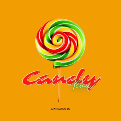 Giancarlo DJ - Candy RMX