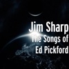 The Songs of Ed Pickford