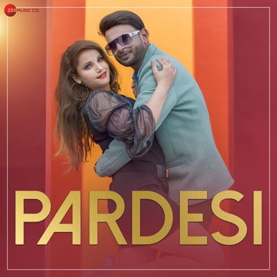 Pardesi - Single
