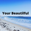 Your Beautilful - Single