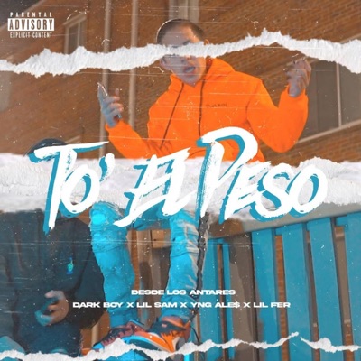To' El Peso (feat. Dark Boy, Lil Fer 504, Lil Sam & Yng Ale$) - Single