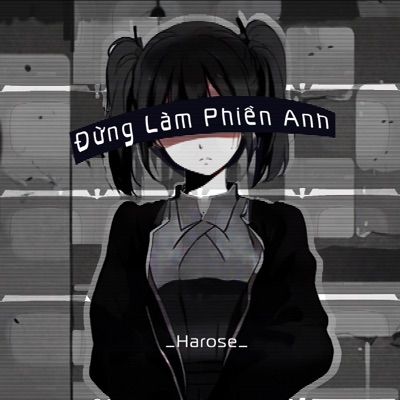 Đừng Làm Phiền Anh - Single