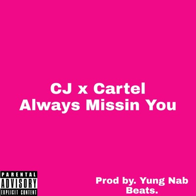 Always Missin You (feat. Cartel) - Single