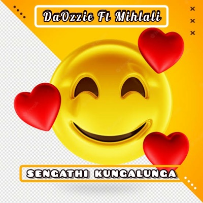 Sengathi Kungalunga (feat. Mihlali) - Single