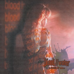 Blood // Water