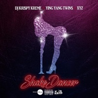 Shake Dancer (feat. The Ying Yang Twins & XYZ) - Single - DJ Krispy Kreme