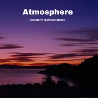 Atmosphere — Konola & Beloved Music